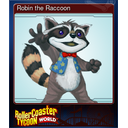 Robin the Raccoon