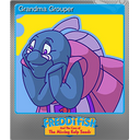 Grandma Grouper (Foil)