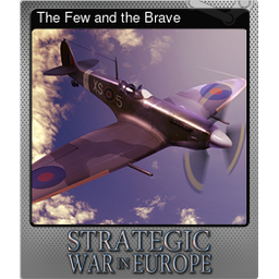 The Few and the Brave (Foil)