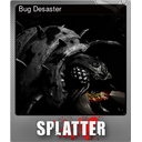 Bug Desaster (Foil)