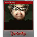 Miss Whaley (Foil)