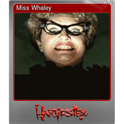 Miss Whaley (Foil)