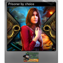 Prisoner by choice (Foil)
