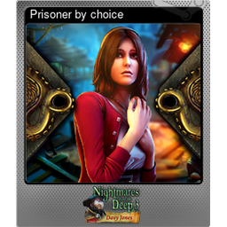Prisoner by choice (Foil)