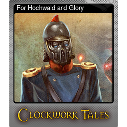 For Hochwald and Glory (Foil)