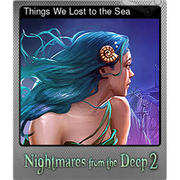 Things We Lost to the Sea (Foil)