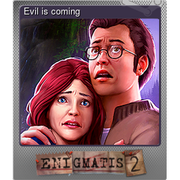 Evil is coming (Foil)