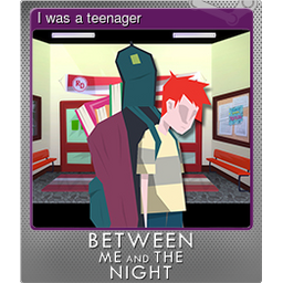 I was a teenager (Foil)