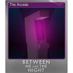 The Arcade (Foil)