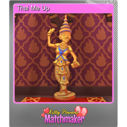 Thai Me Up (Foil)