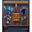 Brigand Royalty