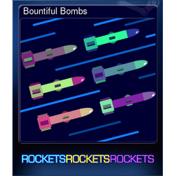 Bountiful Bombs