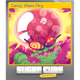 Candy Worm King (Foil)
