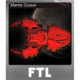 Mantis Cruiser (Foil)