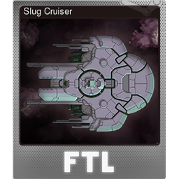 Slug Cruiser (Foil)