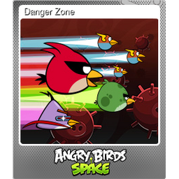 Danger Zone (Foil)