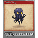 Squidy Thing (Foil)