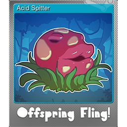 Acid Spitter (Foil)