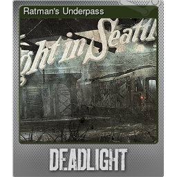 Ratmans Underpass (Foil)