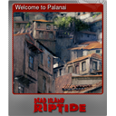 Welcome to Palanai (Foil)