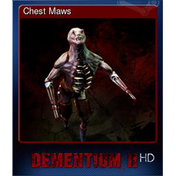 Chest Maws
