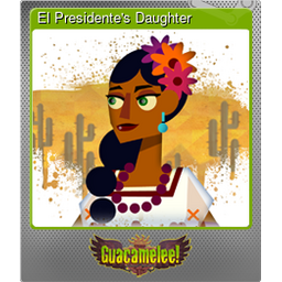 El Presidentes Daughter (Foil)
