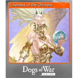 Likeness of the Chimera (Foil)