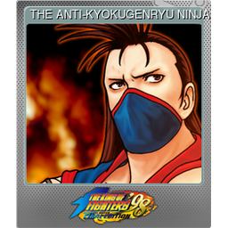 THE ANTI-KYOKUGENRYU NINJA (Foil)