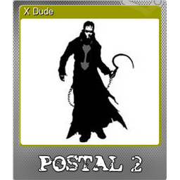 X Dude (Foil)