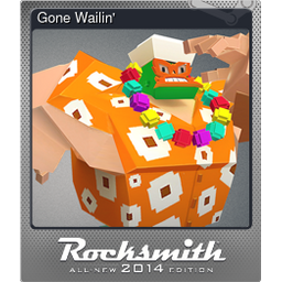 Gone Wailin (Foil)