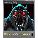 Yor Singularity (Foil)