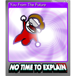 You From The Future (Foil)