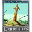 Sword of Above Average Potential (Foil Trading Card)