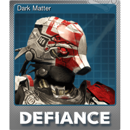 Dark Matter (Foil Trading Card)