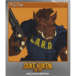 Pig Cop (Foil)