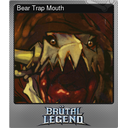 Bear Trap Mouth (Foil)