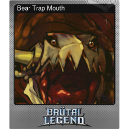Bear Trap Mouth (Foil)
