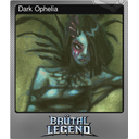 Dark Ophelia (Foil)
