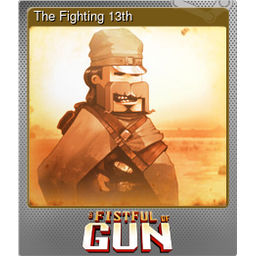 The Fighting 13th (Foil)