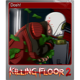 Dosh! (Foil)