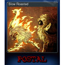 Slow Roasted