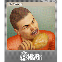 Mr Greedy (Foil)