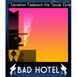 Tarnation Tadstock the Texas Tyrant