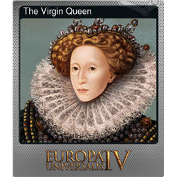 The Virgin Queen (Foil)