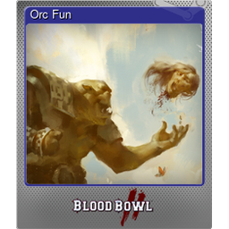 Orc Fun (Foil)