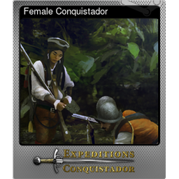 Female Conquistador (Foil)