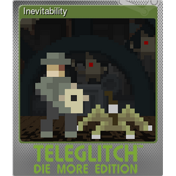 Inevitability (Foil)