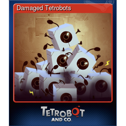 Damaged Tetrobots