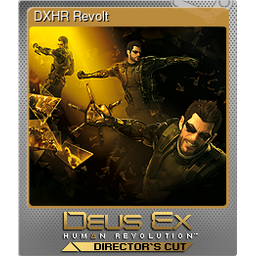DXHR Revolt (Foil)