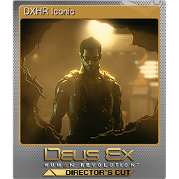 DXHR Iconic (Foil)